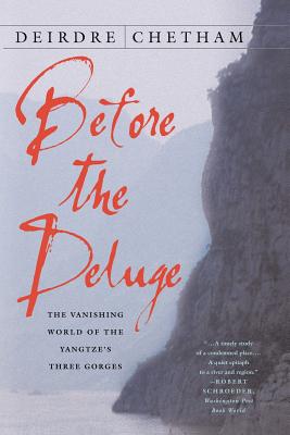 Before the Deluge: The Vanishing World of the Yangtze's Three Gorges Cover Image