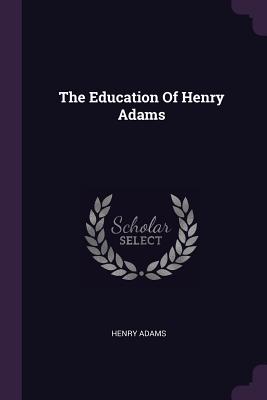 The Education of Henry Adams
