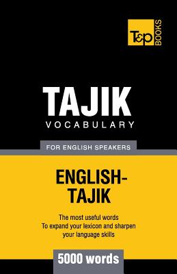 Tajik vocabulary for English speakers - 5000 words (American English Collection #279)