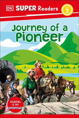 DK Super Readers Level 2 Journey of a Pioneer Cover Image