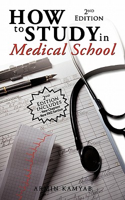 How to Study in Medical School, 2nd Edition