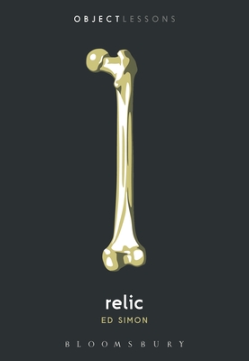 Relic (Object Lessons) Cover Image