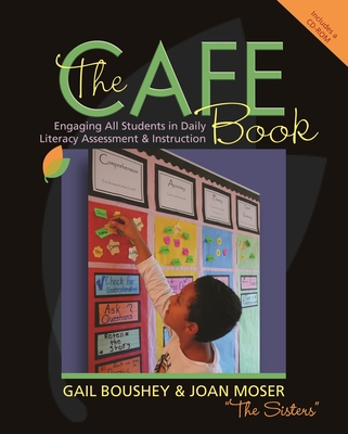 The CAFE Book: Engaging All Students in Daily Literacy Assessment and Instruction Cover Image