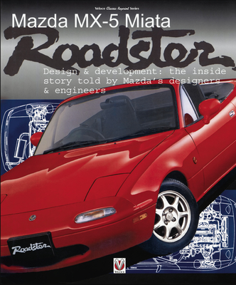 Mazda Mx-5 Miata Roadster: Design & Development