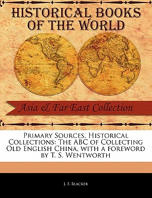 The ABC of Collecting Old English China (Primary Sources