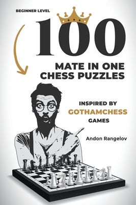 100 Mate in One Chess Puzzles, Inspired by Levy Rozman Games (Paperback)