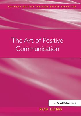 The Art of Positive Communication (Nasen Spotlight) Cover Image