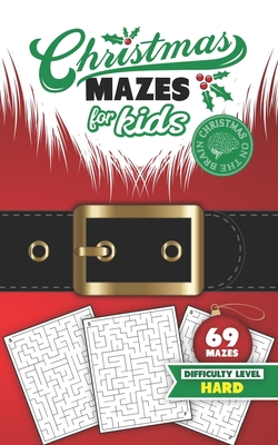 Christmas Mazes for Kids 69 Mazes Difficulty Level Hard: Fun Maze Puzzle Activity Game Books for Children - Holiday Stocking Stuffer Gift Idea - Santa By Christmas on the Brain, Studiometzger Cover Image