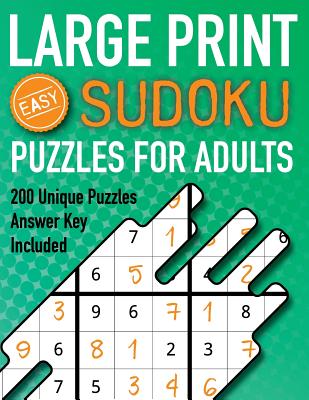 large print sudoku puzzles for adults easy 200 unique puzzles answer key included beginners 9x9 larger oversized grids with wide margins for adults t large print paperback community bookstore