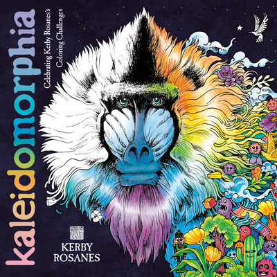 Kaleidomorphia: Celebrating Kerby Rosanes's Coloring Challenges Cover Image