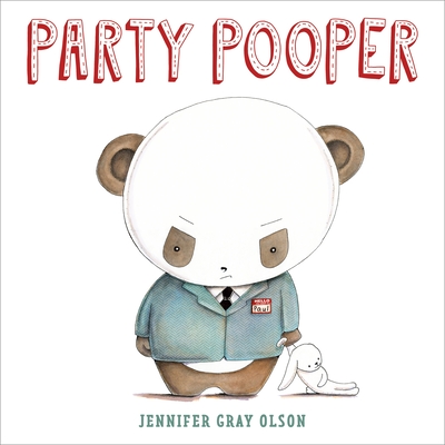 Party Pooper By Jennifer Gray Olson, Jennifer Gray Olson (Illustrator) Cover Image