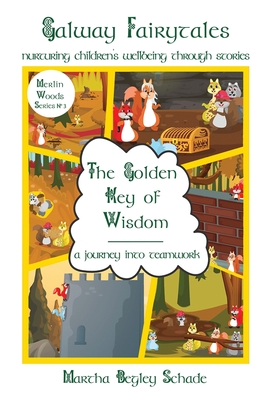 The Golden Key Of Wisdom: A Journey Into Teamwork Cover Image