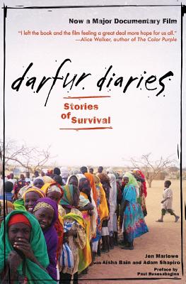 Darfur Diaries: Stories of Survival By Jen Marlowe, Aisha Bain (With), Adam Shapiro (With), Paul Rusesabagina (Preface by) Cover Image