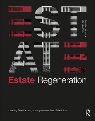 Estate Regeneration: Learning from the Past, Housing Communities of the Future Cover Image