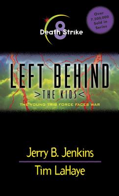 Death Strike (Left Behind: The Kids #8)