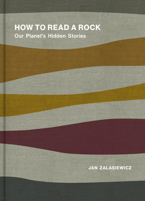 How to Read a Rock: Our Planet's Hidden Stories Cover Image