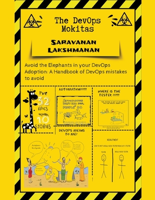 The DevOps Mokitas: Avoid the Elephants in Your DevOps Adoption: A Handbook of Devops Mistakes to Avoid By Saravanan Lakshmanan Cover Image