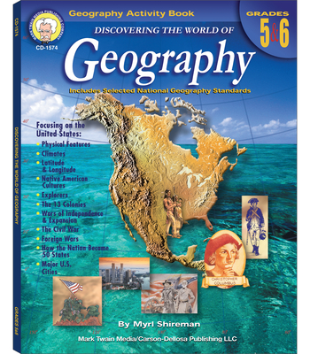 Discovering the World of Geography, Grades 5 - 6: Includes Selected National Geography Standards Cover Image
