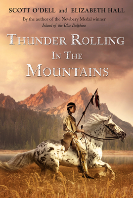 Thunder Rolling in the Mountains By Scott O'Dell Cover Image