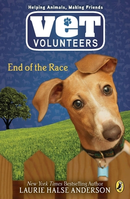 Cover for End of the Race (Vet Volunteers #12)