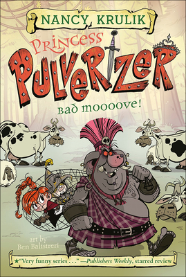 Bad Moooove! (Princess Pulverizer #3)