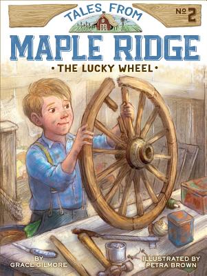 The Lucky Wheel (Tales from Maple Ridge #2)