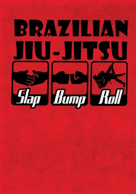 Brazilian Jiu-Jitsu Slap Bump Roll: Training/Sparring Notebook Cover Image