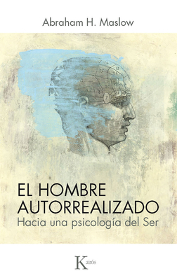 El hombre autorrealizado: Hacia una psicología del Ser Cover Image