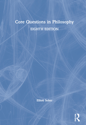 Core Questions in Philosophy By Elliott Sober Cover Image