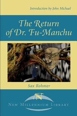 The Return of Dr. Fu-Manchu (New Millennium Library)