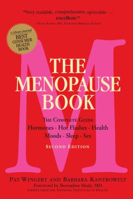 The Menopause Book: The Complete Guide: Hormones, Hot Flashes, Health,  Moods, Sleep, Sex