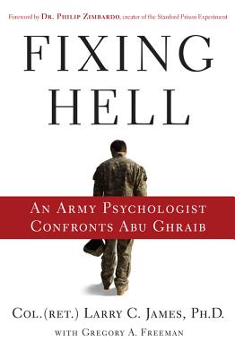 Fixing Hell: An Army Psychologist Confronts Abu Ghraib Cover Image