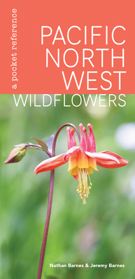 Pacific Northwest Wildflowers: A Pocket Reference Cover Image