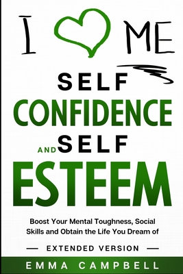 About Self-Confidence And Happiness : Improving Your Self-Esteem