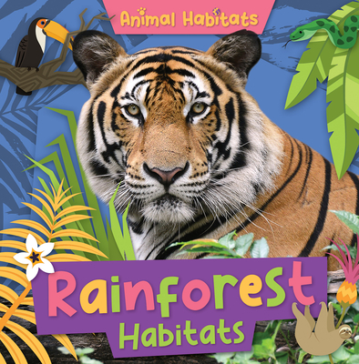 Rainforest Habitats (Animal Habitats) Cover Image