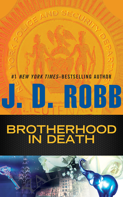 Brotherhood in Death By J. D. Robb, Susan Ericksen (Read by) Cover Image