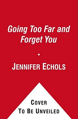 Love on the Edge Going Too Far and Forget You Paperback