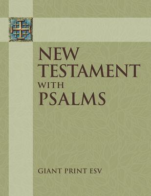 ESV Giant Print New Testament with the Book of Psalms Cover Image