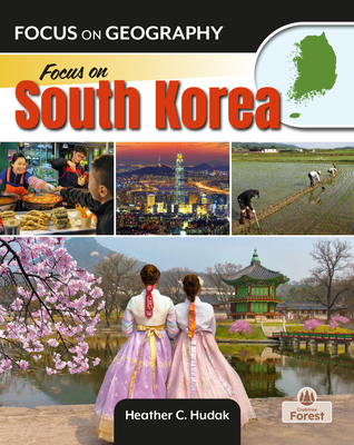 Focus on South Korea By Heather C. Hudak Cover Image