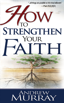 How to Strengthen Your Faith Cover Image