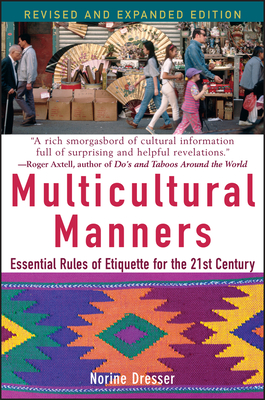 Multicultural Manners: Essential Rules of Etiquette for the 21st Century By Norine Dresser Cover Image