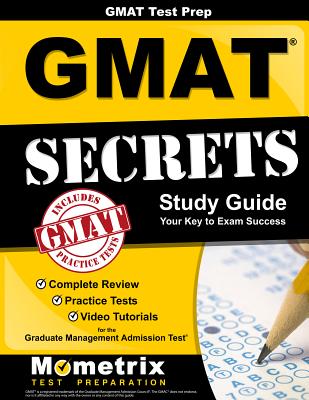 GMAT Test Prep: GMAT Secrets Study Guide By Mometrix Business School Admissions Te (Editor) Cover Image