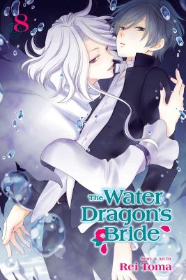 The Water Dragon's Bride, Vol. 8 (The Water Dragon's Bride #8