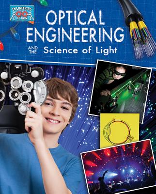 Cover for Optical Engineering and the Science of Light (Engineering in Action)