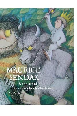 Maurice Sendak and the Art of Children's Book Illustration Cover Image