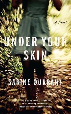 Under Your Skin: A Novel