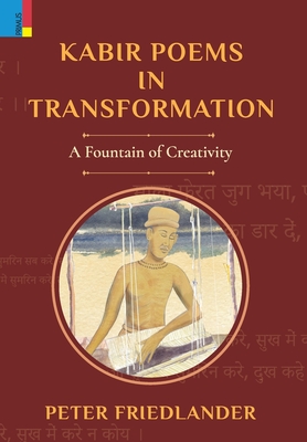 Kabir Poems in Transformation: A Fountain of Creativity Cover Image