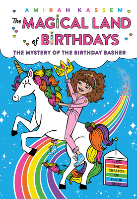 Cover for The Mystery of the Birthday Basher (The Magical Land of Birthdays #2)