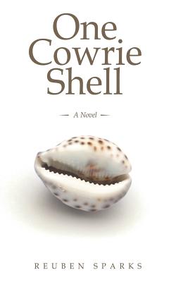 One Cowrie Shell By Reuben Sparks Cover Image