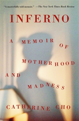 Inferno: A Memoir of Motherhood and Madness Cover Image